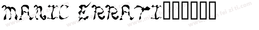 manic errati字体转换